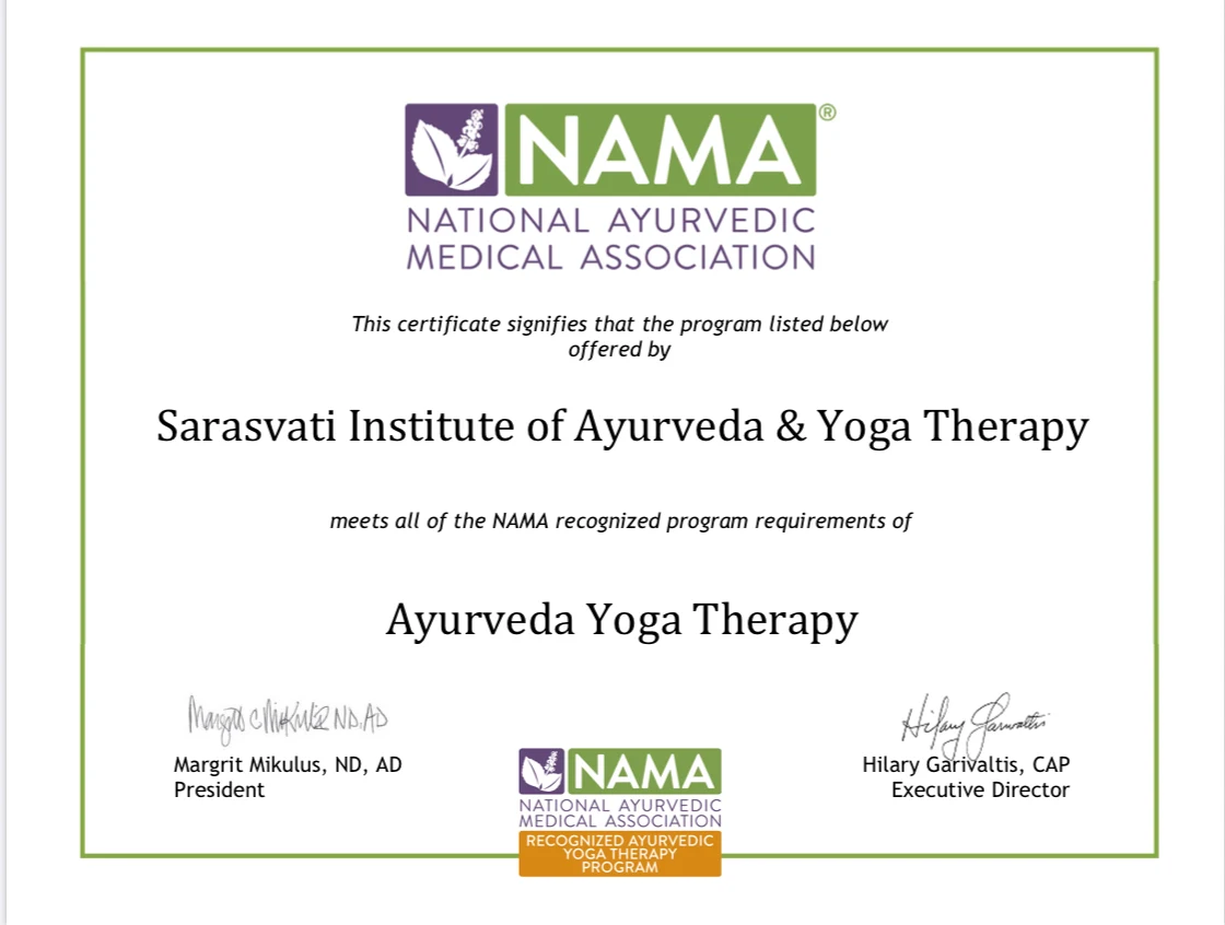 National Ayurvedic Medical Association certificate confirming that the Sarasvati Institute of Ayurveda and Yoga Therapy meets all NAMA recognized program requirements for Ayurveda Yoga Therapy